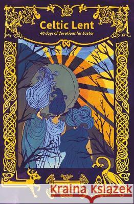 Celtic Lent : 40 days of devotions to Easter David Cole 9780857466372 BRF (The Bible Reading Fellowship) - książka