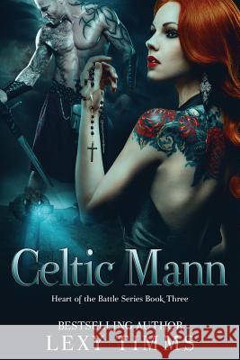 Celtic Mann Lexy Timms 9781514373293 Createspace - książka