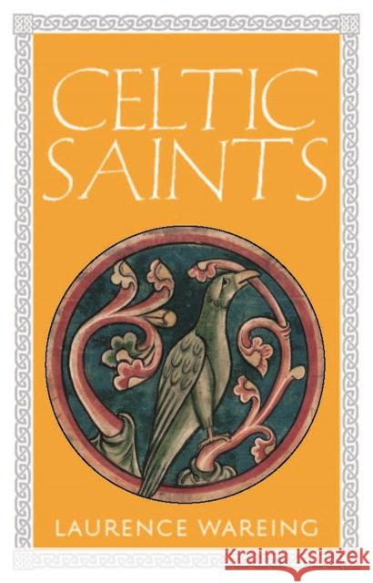 Celtic Saints Laurence Wareing 9781780275703 Birlinn - książka