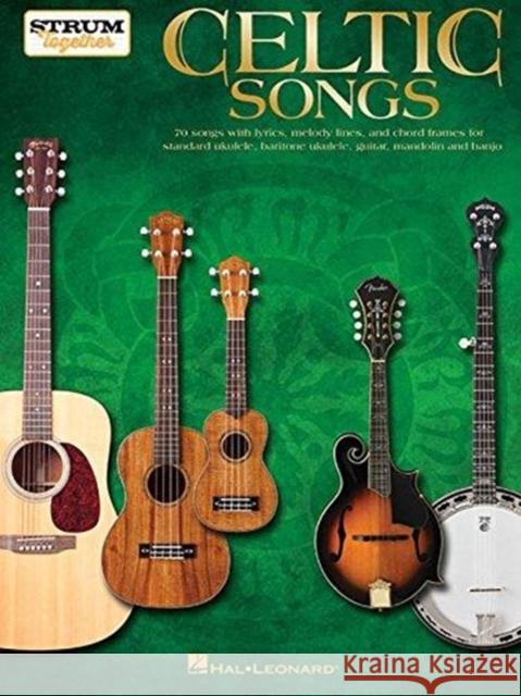 Celtic Songs - Strum Together Marty Gross 9781495087998 Hal Leonard Corporation - książka