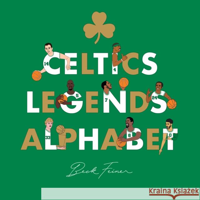 Celtics Legends Alphabet Beck Feiner Beck Feiner Alphabet Legends 9780645487022 Alphabet Legends Pty Ltd - książka