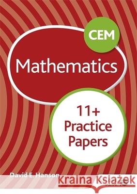 CEM 11+ Mathematics Practice Papers David E Hanson   9781510449718 Hodder Education - książka