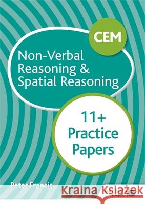 CEM 11+ Non-Verbal Reasoning & Spatial Reasoning Practice Papers Peter Francis 9781510449749 Hodder Education - książka