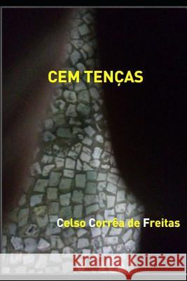 Cem Tenças: Sentenças CCF Corrêa de Freitas, Celso 9781075652042 Independently Published - książka