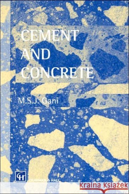 Cement and Concrete M. S. J. Gani 9780412790508 Routledge - książka