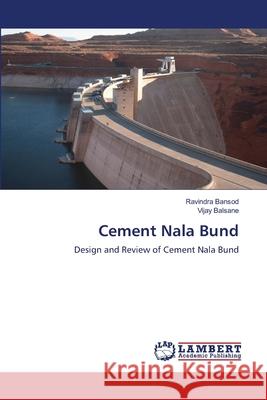Cement Nala Bund Bansod, Ravindra 9783659433252 LAP Lambert Academic Publishing - książka