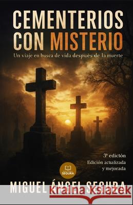 Cementerios con Misterio Miguel ?ngel Segura 9788494900815 Editorial Segurama - książka