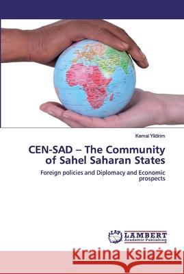 CEN-SAD - The Community of Sahel Saharan States Kemal Yildirim 9786202529945 LAP Lambert Academic Publishing - książka