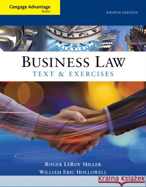 Cengage Advantage Books: Business Law: Text and Exercises Roger LeRoy Miller William E. Hollowell 9781305509603 South Western Educational Publishing - książka