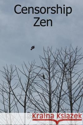 Censorship Zen Roditch Roditch 9781086097108 Independently Published - książka