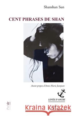Cent phrases de Shan Shanshan Sun Anne-Marie Jeanjean 9782336563145 Editions L'Harmattan - książka