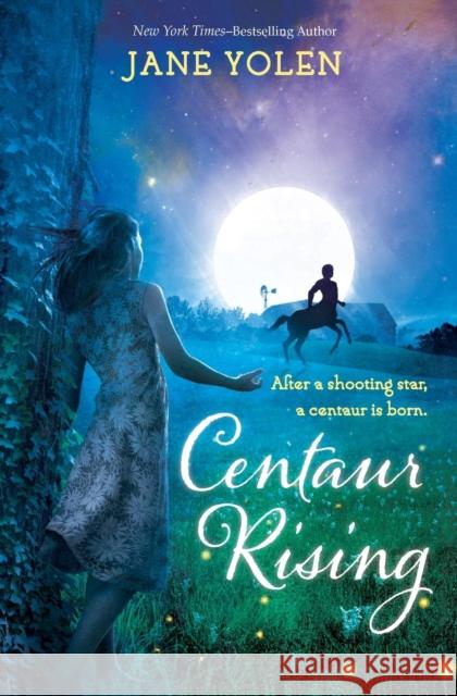 Centaur Rising Jane Yolen 9781250068132 Square Fish - książka