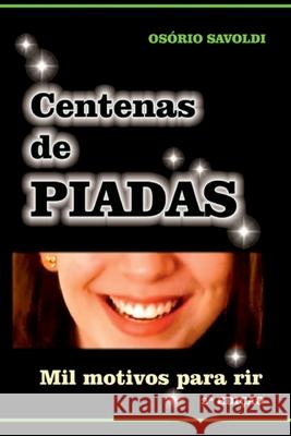 Centenas De Piadas Savoldi O 9786500361698 Clube de Autores - książka
