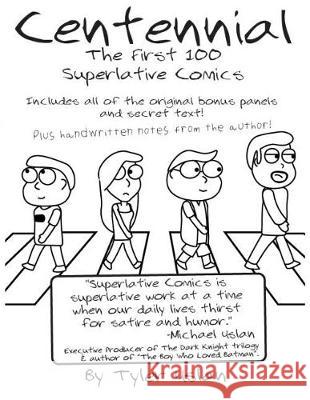 Centennial: The First 100 Superlative Comics Tyler Uslan 9781975823047 Createspace Independent Publishing Platform - książka