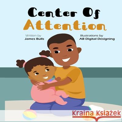 Center Of Attention James Bulls 9781690023043 Independently Published - książka