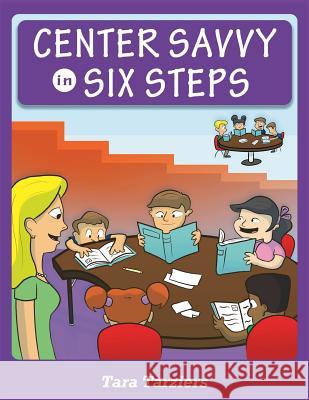 Center Savvy in Six Steps Tara Tarziers Jean Boles Sean McLean 9781517779078 Createspace Independent Publishing Platform - książka