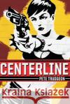 Centerline Pete Trudgeon 9780692378939 Dot Screen Studios