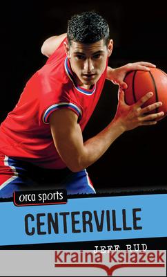 Centerville Jeff Rud 9781459810310 Orca Book Publishers - książka