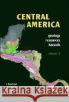 Central America, Two Volume Set: Geology, Resources and Hazards Bundschuh, Jochen 9780415416474 Taylor & Francis