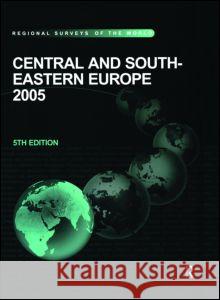 Central and South-Eastern Europe 2005 Maher, Joanne 9781857432626 Europa Yearbook - książka