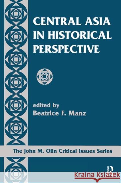 Central Asia in Historical Perspective Manz, Beatrice 9780367314880 Taylor and Francis - książka