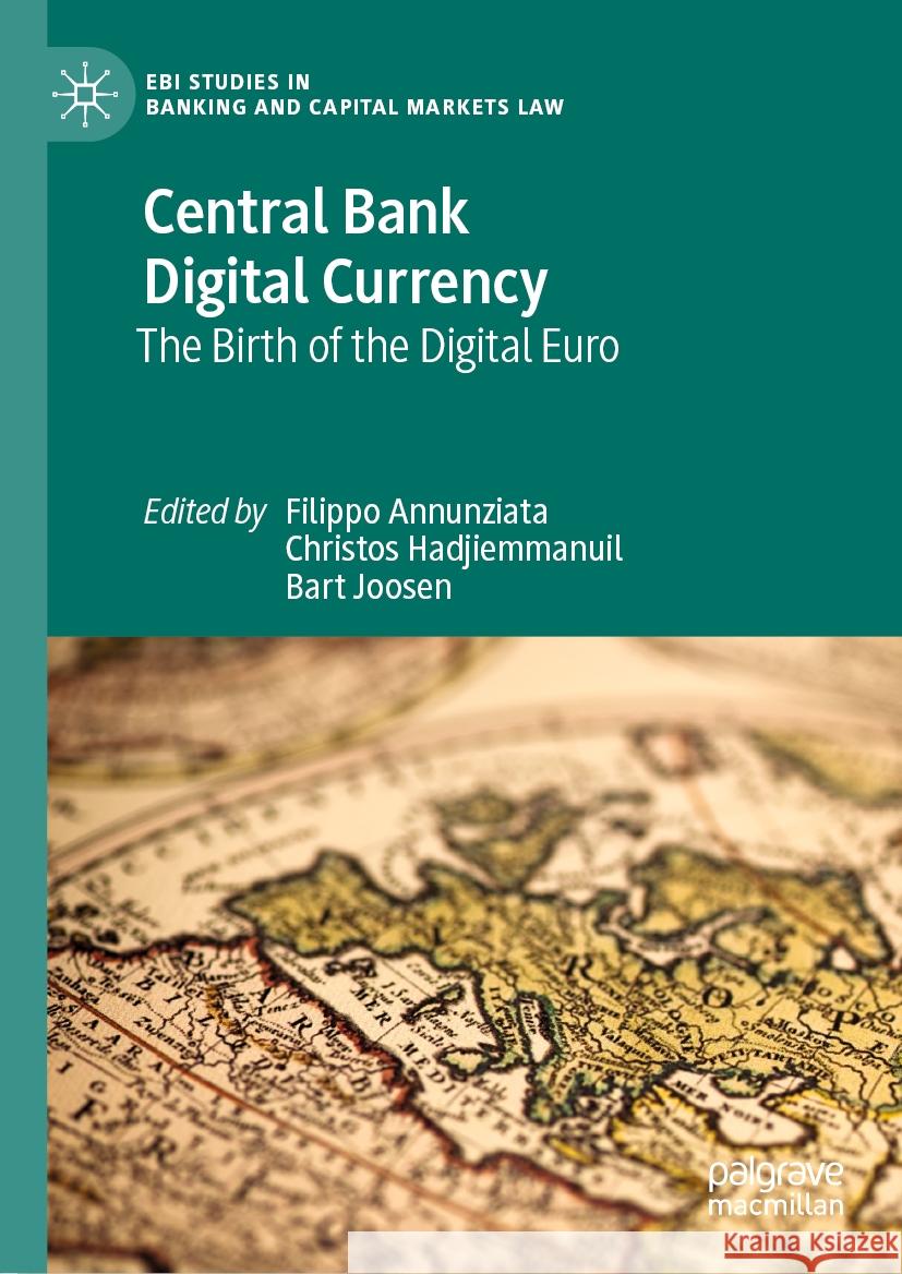 Central Bank Digital Currency: The Birth of the Digital Euro Filippo Annunziata Christos Hadjiemmanuil Bart Joosen 9783031809569 Palgrave MacMillan - książka