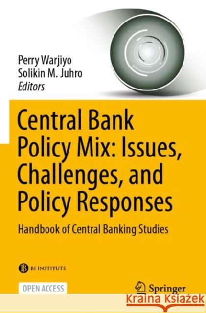 Central Bank Policy Mix: Issues, Challenges, and Policy Responses: Handbook of Central Banking Studies Warjiyo, Perry 9789811668296 Springer Singapore - książka