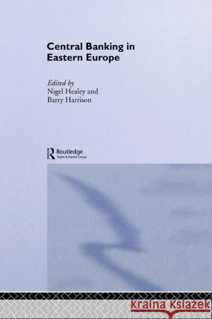 Central Banking in Eastern Europe Barry Harrison Nigel Healey 9780415646437 Routledge - książka