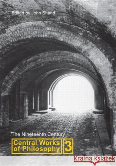 Central Works of Philosophy V3: Nineteenth Century Shand, John 9781844650163 Acumen Publishing Ltd - książka