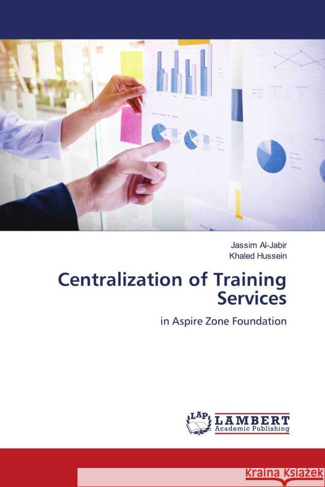 Centralization of Training Services Al-Jabir, Jassim, Hussein, Khaled 9786204206172 LAP Lambert Academic Publishing - książka