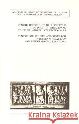 Centre Studies Research 1993 : Ed. by Centre d'Etude et de Recherche de Droit Internationale et de Relations Internationales Staff Centre D'Etude Et de Recherche de Droit  Centre D'Etude Et De Recherche De Droit 9780792330691 Brill Academic Publishers - książka