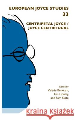 Centripetal Joyce / Joyce Centrifugal Val?rie B?n?jam Tim Conley Sam Slote 9789004727632 Brill - książka