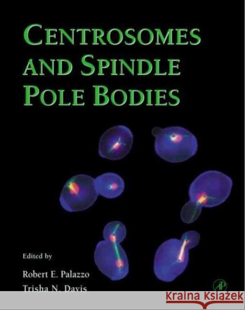 Centrosomes and Spindle Pole Bodies: Methods in Cell Biology, Volume 67 Robert E. Palazzo Trisha N. Davis 9780125439855 Academic Press - książka