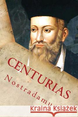 Centurias Nostradamus 9781545159712 Createspace Independent Publishing Platform - książka