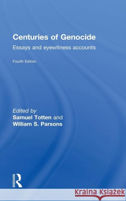 Centuries of Genocide: Essays and Eyewitness Accounts Totten, Samuel 9780415871914 Routledge - książka