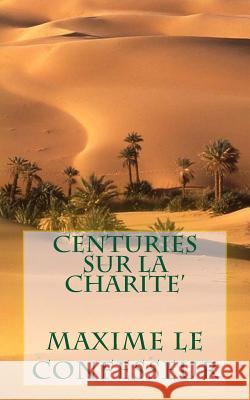 Centuries sur la Charite' Le Confesseur, Maxime 9781492709626 Createspace - książka