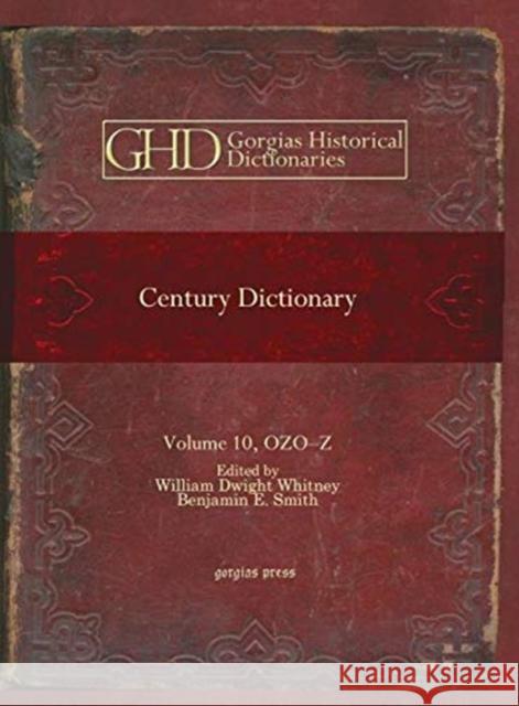Century Dictionary (Vol 10) William Whitney, Benjamin Smith 9781593333867 Gorgias Press - książka