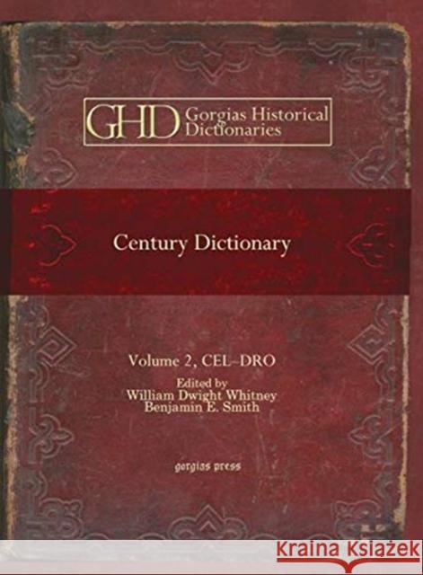 Century Dictionary (Vol 2) William Whitney, Benjamin Smith 9781593333782 Gorgias Press - książka
