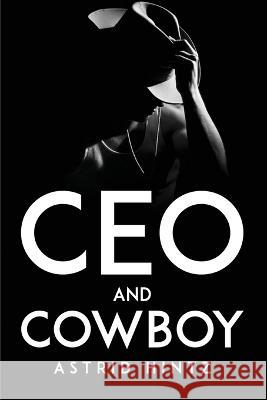 Ceo and Cowboy Astrid Hintz   9783699215139 Lars Henk - książka