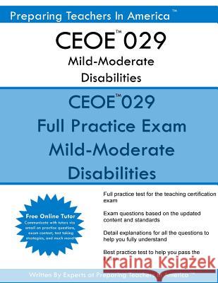 CEOE 029 Mild-Moderate Disabilities: CEOE 029 Certification Examinations for Oklahoma Educators America, Preparing Teachers in 9781539499237 Createspace Independent Publishing Platform - książka