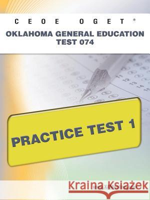 Ceoe Oget Oklahoma General Education Test 074 Practice Test 1  9781607872573 Xamonline.com - książka