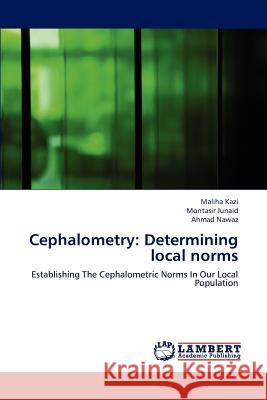 Cephalometry: Determining Local Norms Kazi Maliha 9783659299919 LAP Lambert Academic Publishing - książka