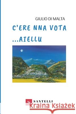 C'Era Na Vota Aiellu Giulio D 9788831255110 Santelli Editore - książka