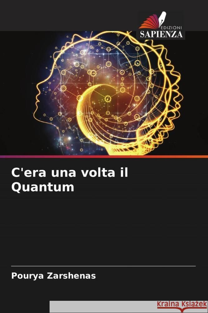 C'era una volta il Quantum Pourya Zarshenas 9786206901112 Edizioni Sapienza - książka