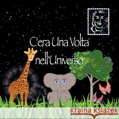 C'Era Una VOLTA Nell'universo Leanne Borrelli 9781973691549 WestBow Press - książka