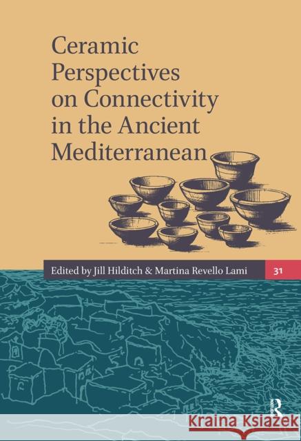 Ceramic Perspectives on Connectivity in the Ancient Mediterranean  9789089646286 Amsterdam University Press - książka