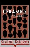 Ceramics Philip S. Rawson Wayne Higby 9780812211566 University of Pennsylvania Press