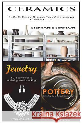 Ceramics & Jewelry & Pottery Stephanie Simpson 9781543249682 Createspace Independent Publishing Platform - książka