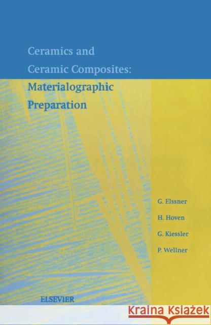 Ceramics and Ceramic Composites: Materialographic Preparation  9780444100306 ELSEVIER SCIENCE & TECHNOLOGY - książka