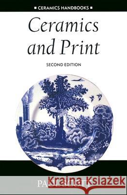 Ceramics and Print Paul Scott 9780812218008 University of Pennsylvania Press - książka